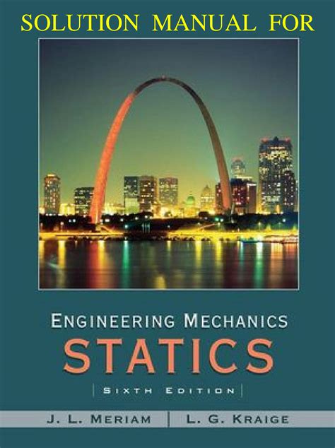 Find J L Meriam solutions at Chegg. . Statics meriam 7th edition solutions